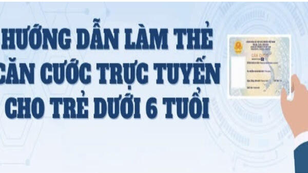 Hướng dẫn làm thẻ Căn cước cho trẻ dưới 6 tuổi bằng hình thức trực tuyến" vào mục tuyên truyền cải cách hành chính
