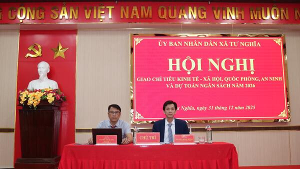 TƯ NGHĨA GIAO CHỈ TIÊU KINH TẾ - XÃ HỘI, QUỐC PHÒNG- AN NINH VÀ DỰ TOÁN NGÂN SÁCH NĂM 2026