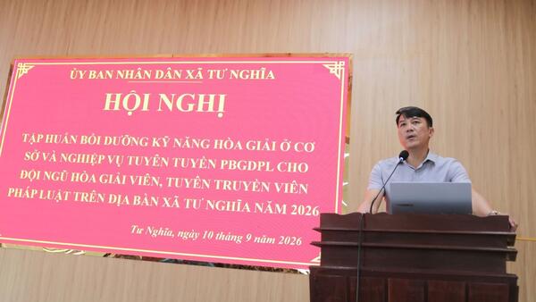 Tư Nghĩa tập huấn bồi dưỡng kỹ năng hòa giải ở cơ sở và nghiệp vụ tuyên truyền, phổ biến, giáo dục pháp luật năm 2026